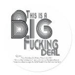 Big Fucking Deal Health Care reform Quote Stickers