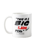 Big Fucking Deal Mug