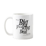 Big Fucking Deal Mug