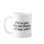 Big Girl Panties Coffee Mug