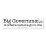 "Big Government" bumper sticker