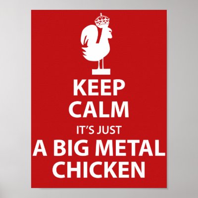 Big Metal Chicken poster by thebloggess