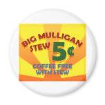 Big Mulligan Stew Magnets