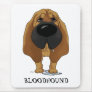 Big Nose Bloodhound Mouse Pad