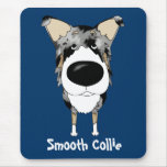 Big Nose Smooth Collie Mousepad