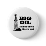 Big Oil Pinback Button