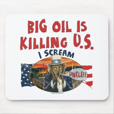 Big Oil is Killing U.S. Mousepad by IScreamUncle