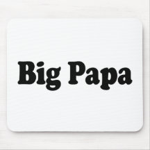 Big Papa Mouse Pads