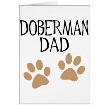 Big Paws Doberman Dad Greeting Card