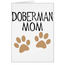 Big Paws Doberman Mum Greeting Card