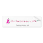 Big price to pay Bumper Sticker bumper stickers