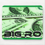 BIG RO MONEY MOUSEPAD!