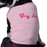Big Sis Pet Tee Shirt