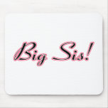 Big Sis!