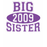 BIG SISTER 2009 (Purple) t-shirts