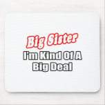 Big Sister...Big Deal