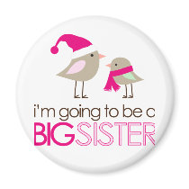 big sister birdies to be magnet