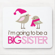 big sister birdies to be mousepads