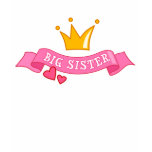 Big Sister Princess t-shirts