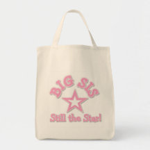 Big Sister Still the Star Tshirts and Gifts Canvas Bag