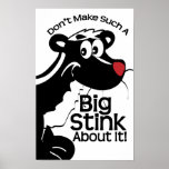 Big Stink Skunk Posters