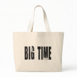 BIG TIME bags