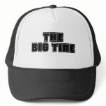 Big Time Trucker Hat