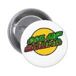 Big up Sound Dub Dubstep Reggae Pinback Buttons