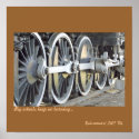 Big wheels keep on turning... posters