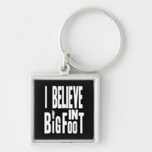 Bigfoot Believer - White Text for Dark Colours Keychains