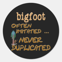 Bigfoot . . .  Duplicated Stickers