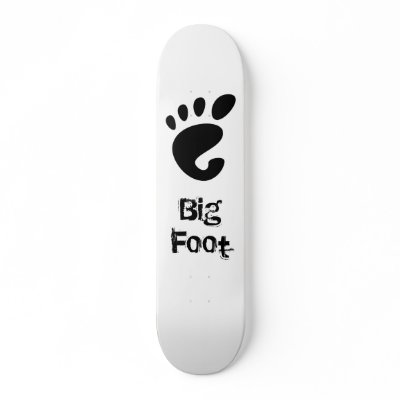 BigFoot Skate Board by 1treeguy