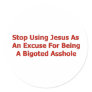 Bigoted Assholes