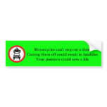 Bike and Car, Motorcycles can't stop on a dimeC... bumper stickers