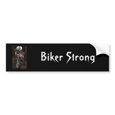 Biker Strong Bumper Sticker by mike445