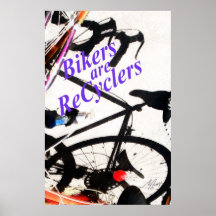 Bikers are ReCyClers 1 Poster