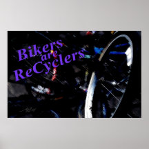 Bikers are ReCyClers 2 poster