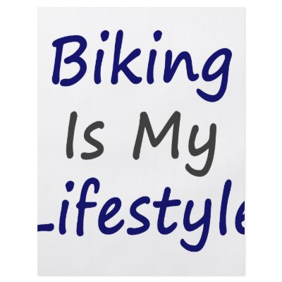Biking Is My Lifestyle by Supernova23