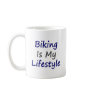 Biking Is My Lifestyle Coffee Mugs