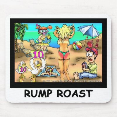 Bikini Rump Roast Funny Offbeat Tees & Gifts Mouse Pads by beardiethor123