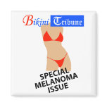 Bikini Tribune, Melanoma Special magnets
