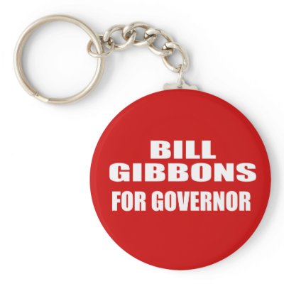 BILL GIBBONS FOR GOVERNOR by Politicaltshirts