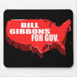 BILL GIBBONS FOR GOVERNOR mousepads