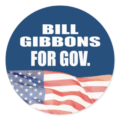 BILL GIBBONS FOR GOVERNOR by Politicaltshirts