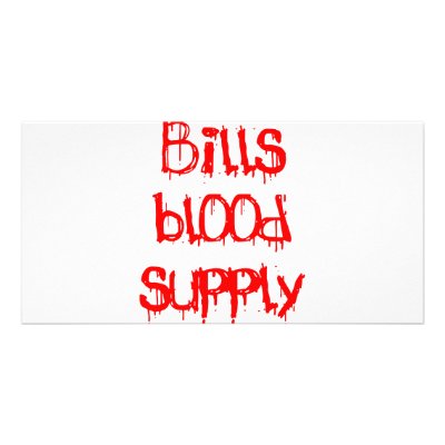 Bills Blood Supply Customized Photo Card by Fangtastic