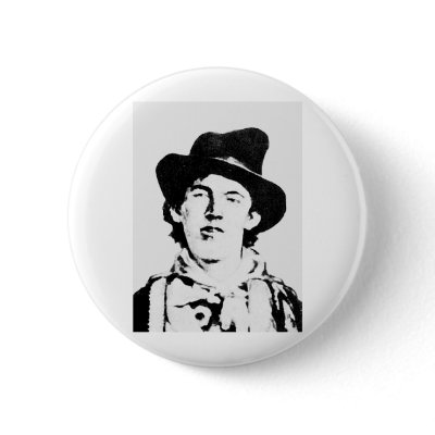 Billy The Kid ~ William H. Bonney / Outlaw Pinback Buttons by fotoshoppe