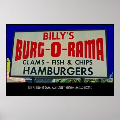 Billy's Burg-O-Rama, Main St., Oxford, MA Poster by allihow
