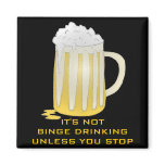 BINGE DRINKING magnets