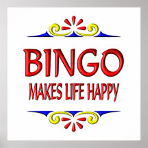 Bingo Makes Life Happy Posters