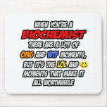 Biochemist .. OMG WTF LOL mousepads